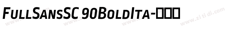 FullSansSC 90BoldIta字体转换